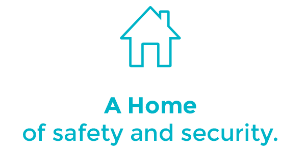 A Home of Safety and Security