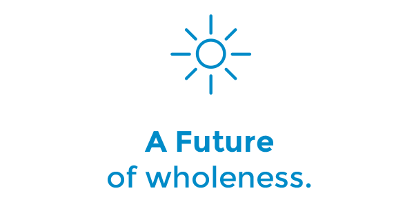 A Future of Wholeness